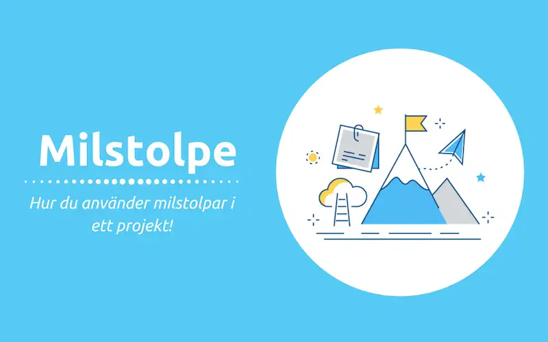 Milstolpe hur du använder milstolpar i ett projekt