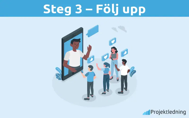 Steg 3 Följ upp
