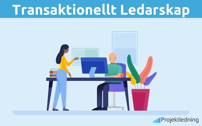 Transaktionellt Ledarskap