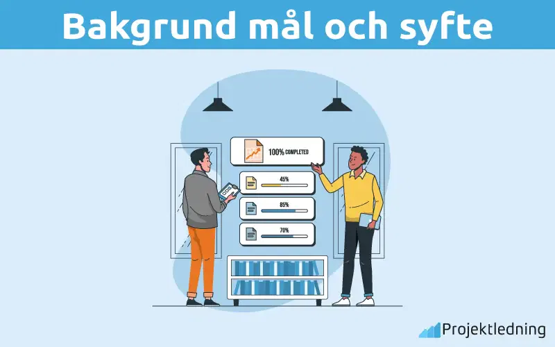Bakgrund mål och syfte