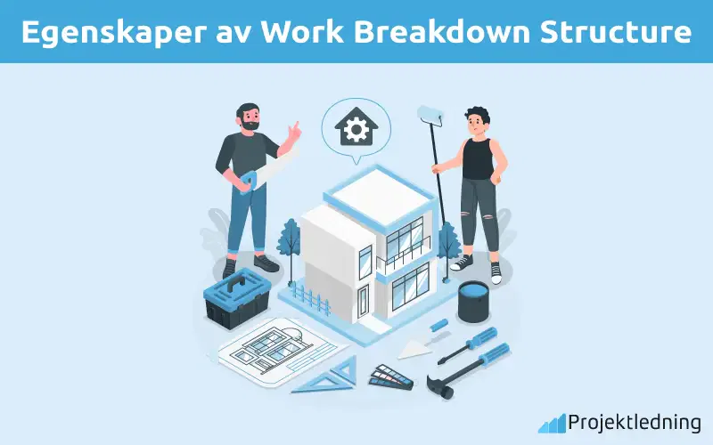 Egenskaper av Work Breakdown Structure