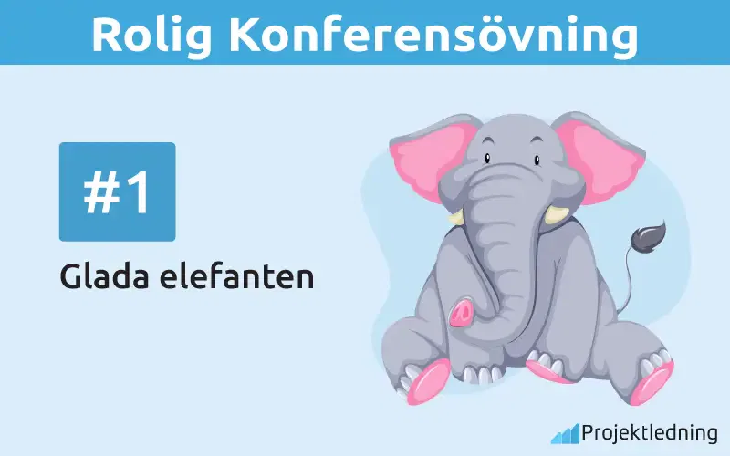 Rolig Konferensövning Glada elefanten