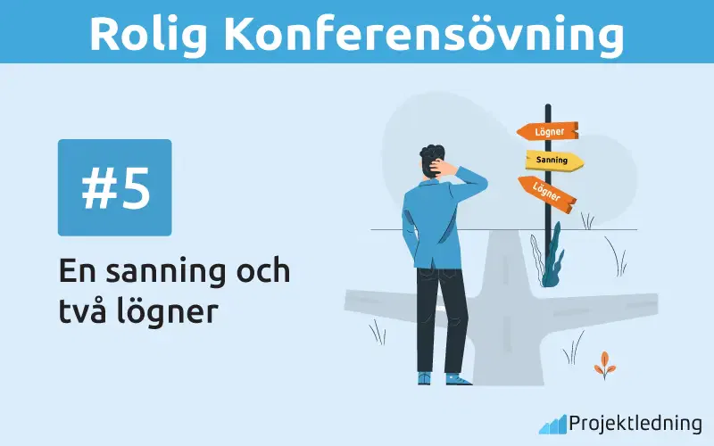 Rolig Konferensövning En sanning och två lögner