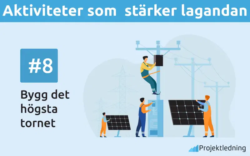 Aktiviteter som stärker lagandan Bygg det högsta tornet