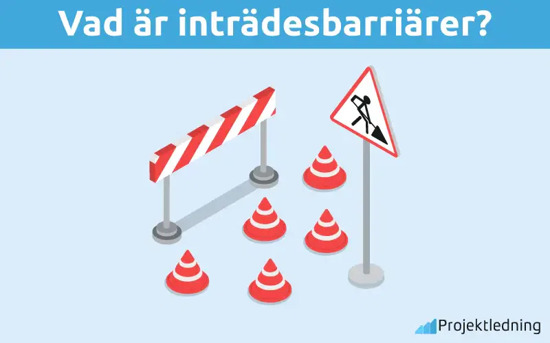 Vad är inträdesbarriärer