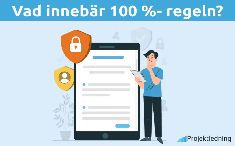 Vad innebär 100 %- regeln