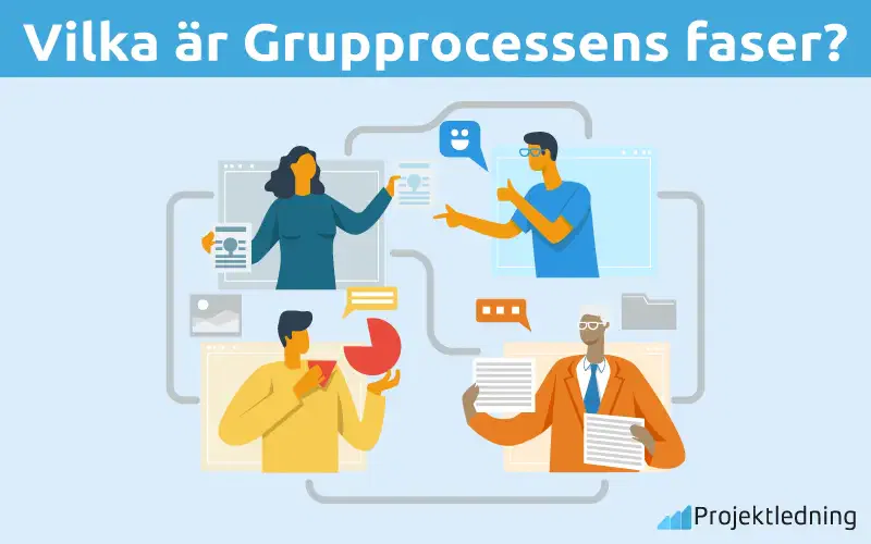 Vilka är Grupprocessens faser