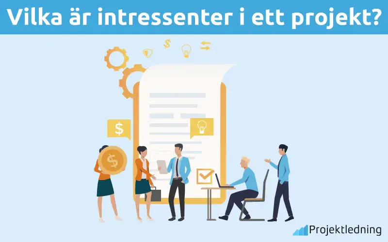 Vilka är intressenter i ett projekt