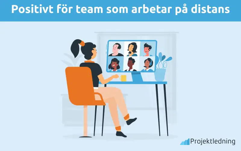 Positivt för team som arbetar på distans