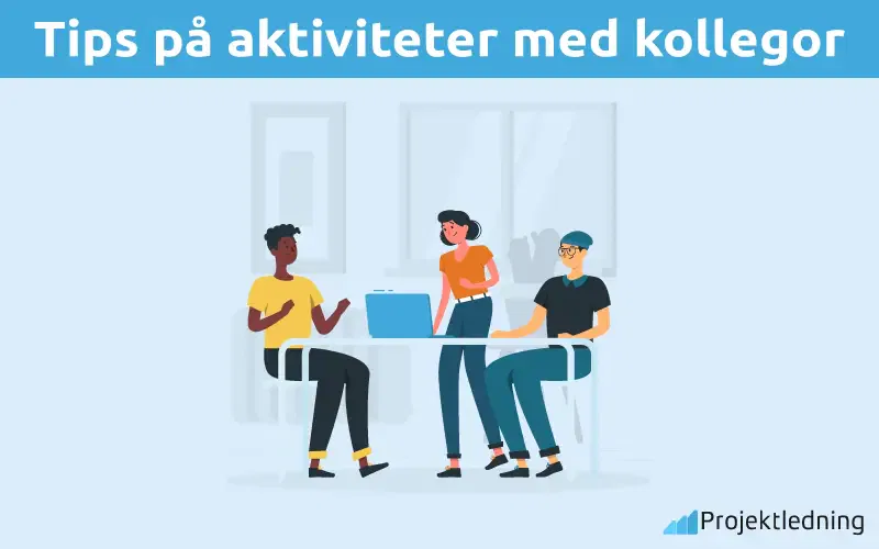 Tips på aktiviteter med kollegor