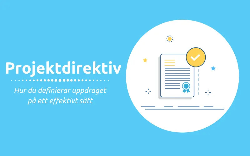 Projektdirektiv definiera uppdraget
