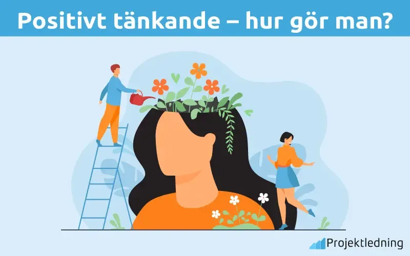Positivt tänkande – hur gör man