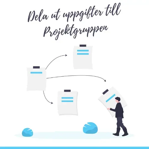 Dela ut uppgifter till Projektgruppen