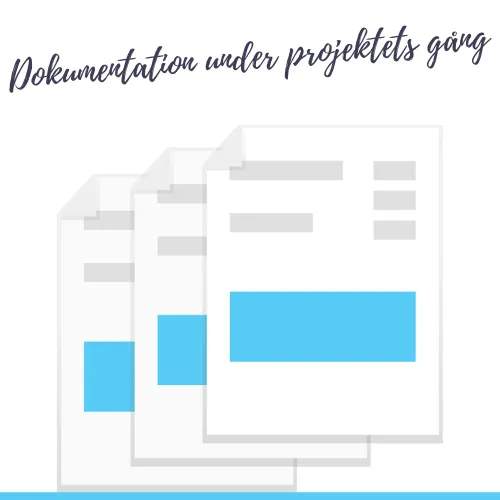 Dokumentation under projektets gång