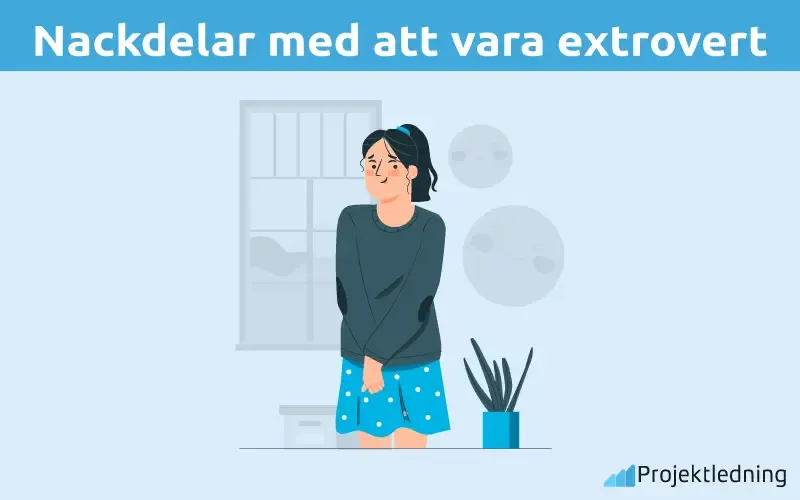 Nackdelar med att vara extrovert Nackdelar med att vara extrovert
