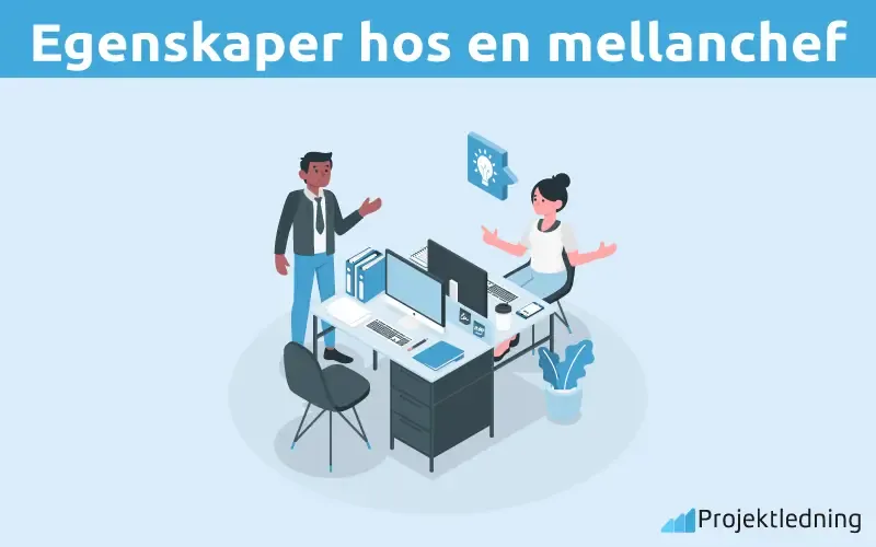 Egenskaper hos en mellanchef Egenskaper hos en mellanchef