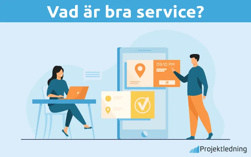 Vad är bra service