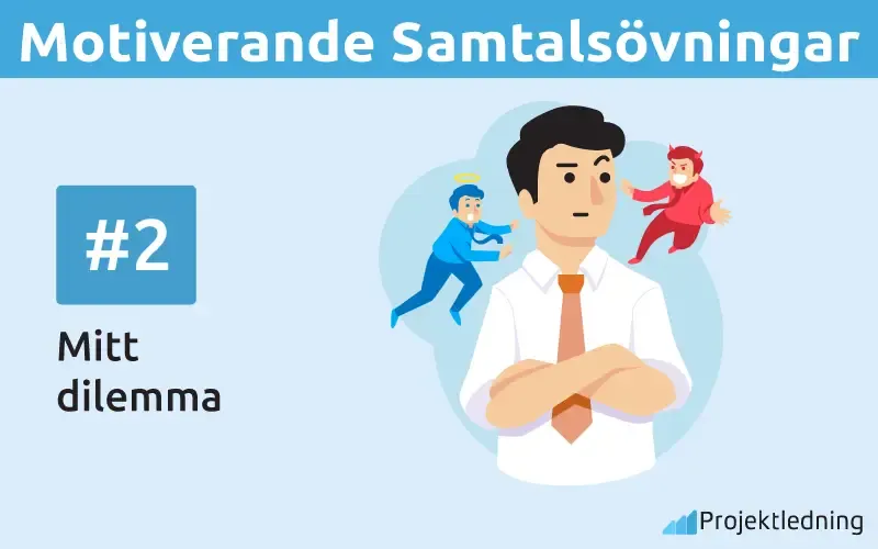 Motiverande Samtalsovningar Mitt dilemma