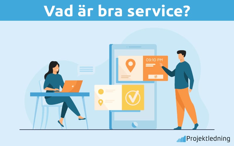 Vad är bra service